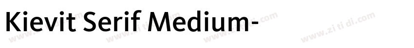 Kievit Serif Medium字体转换